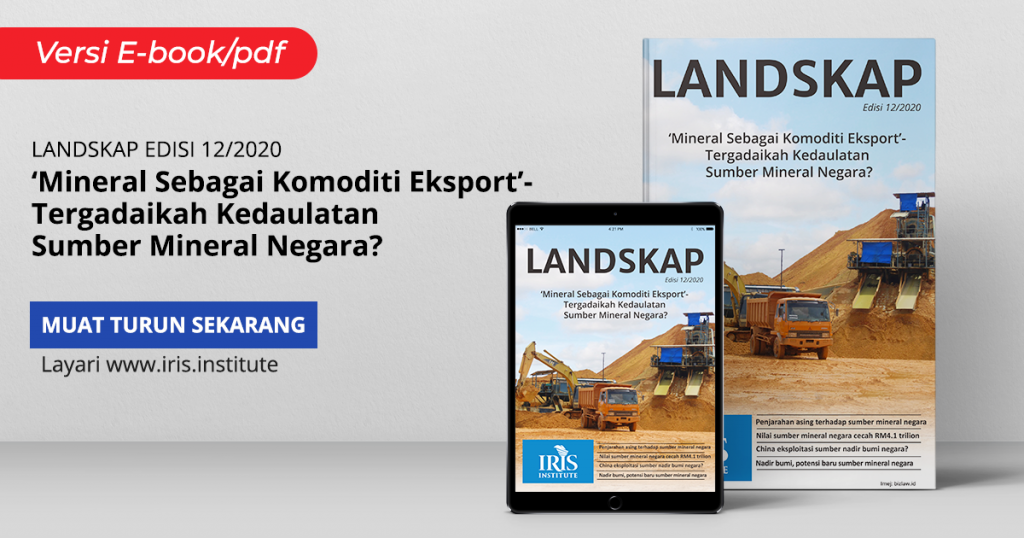 Landskap Edisi 12/2020: 'Mineral Sebagai Komoditi Eksport ...