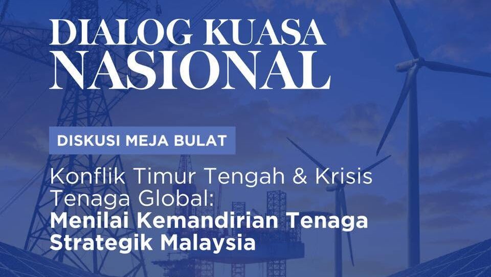 Menilai Kemandirian Tenaga Strategik Malaysia: Laporan Diskusi Meja Bulat IRIS-ISE 2026
